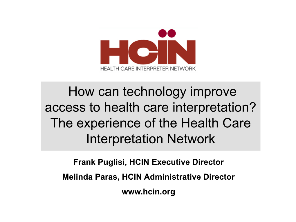 How Can Technology Improve Access to Health Care Interpretation? the Experience of the Health Care Interpretation Network