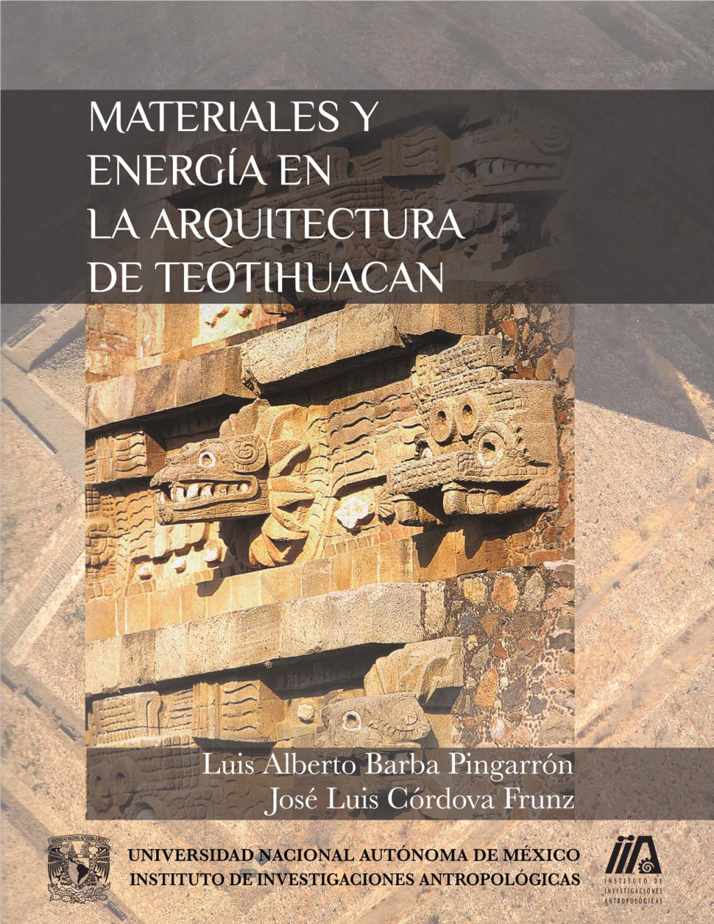 Materiales Y Energ´Ia En La Arquitectura De Teotihuacan