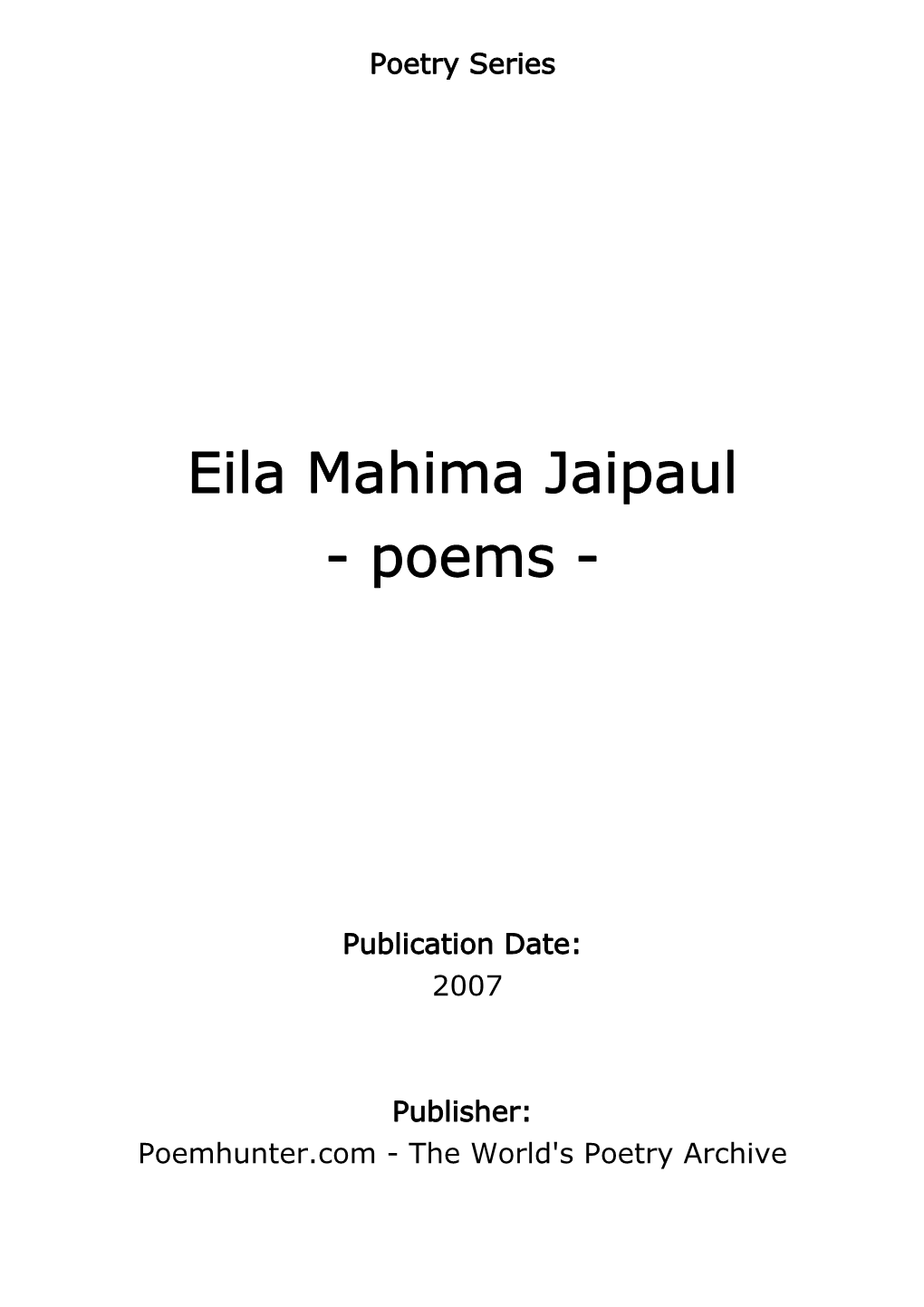 Eila Mahima Jaipaul - Poems