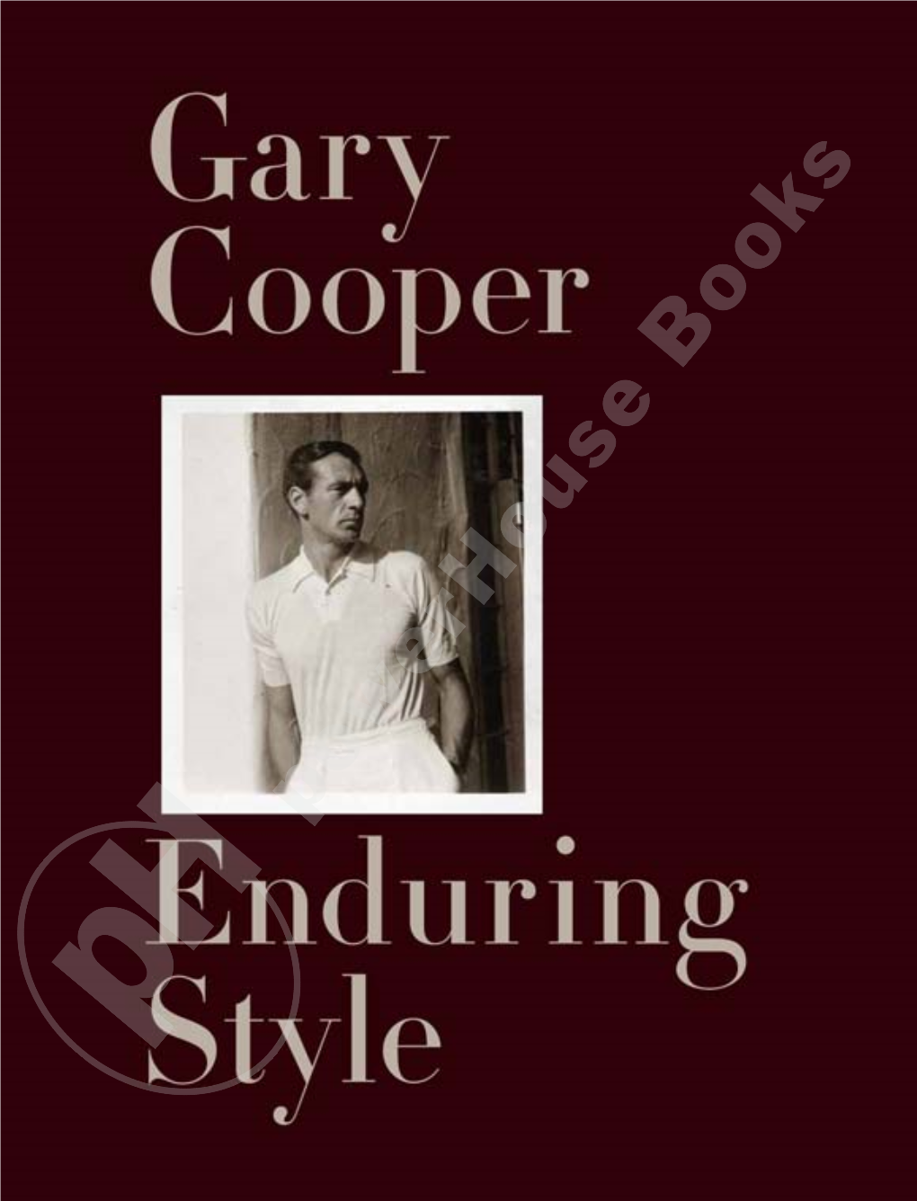 GARY COOPER: Enduring Style