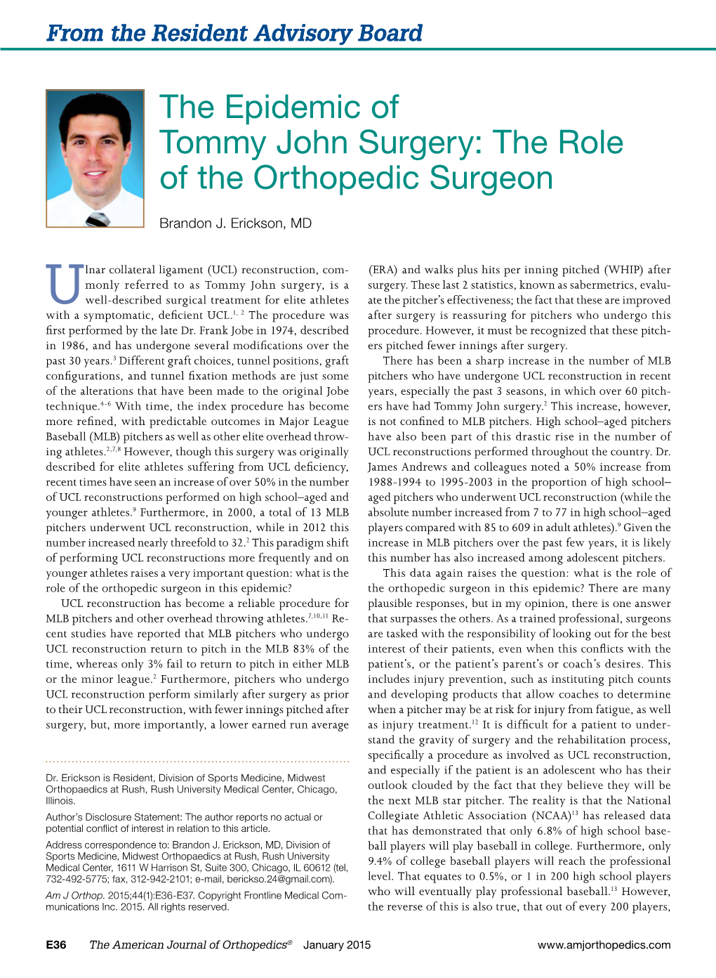 The Epidemic of Tommy John Surgery: the Role of the Orthopedic Surgeon