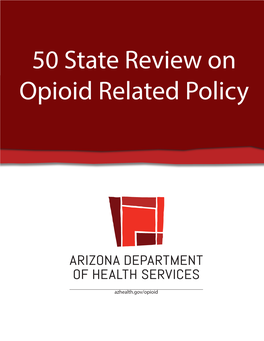 50 State Review on Opioid Related Policy