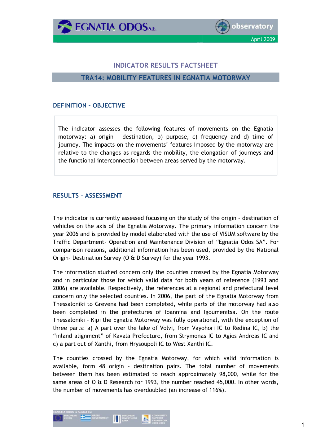 Indicator Results Factsheet Τrα14: Mobility Features in Egnatia Motorway