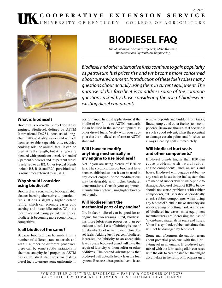 BIODIESEL FAQ Tim Stombaugh, Czarena Crofcheck, Mike Montross, Biosystems and Agricultural Engineering