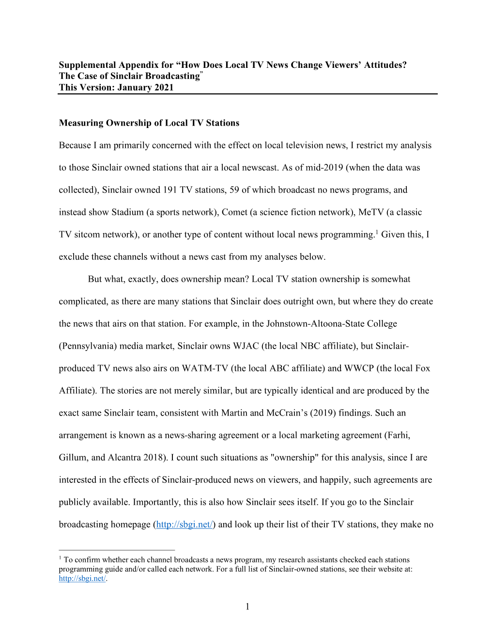 Supplemental Appendix for “How Does Local TV News Change Viewers’ Attitudes? the Case of Sinclair Broadcasting” This Version: January 2021