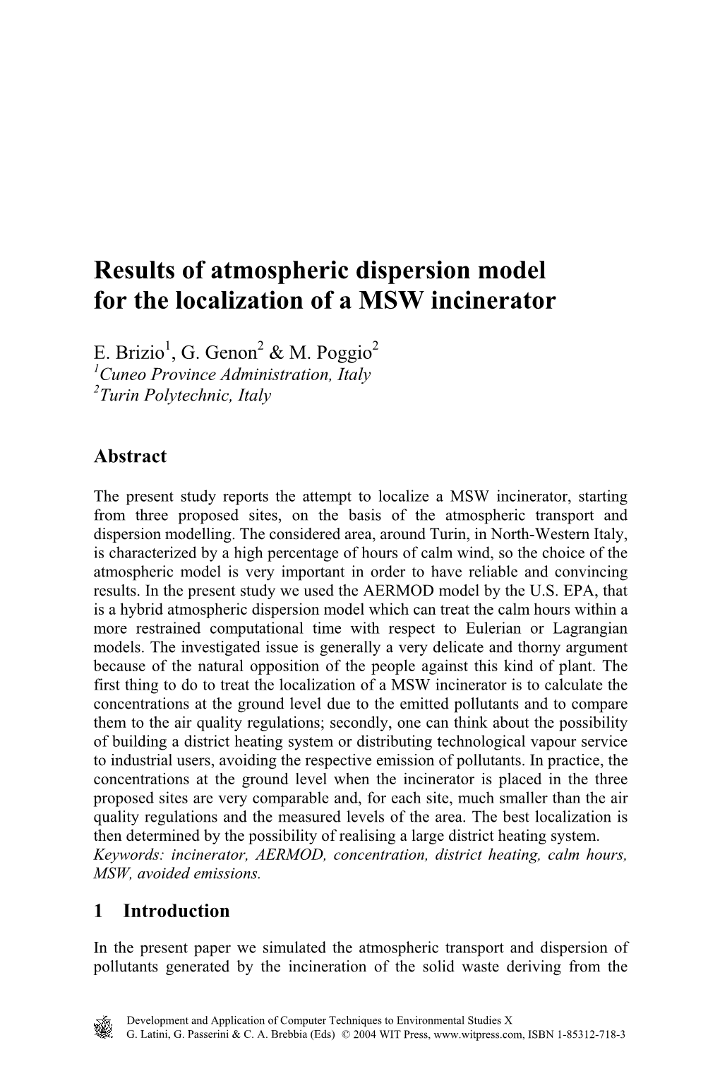 For the Localization of a MSW Incinerator Results of Atmospheric