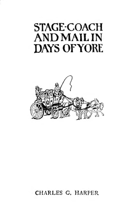 Stage-Coach and Mail in Days of Yore : a Picturesque History of The