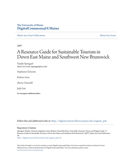 A Resource Guide for Sustainable Tourism in Down East Maine and Southwest New Brunswick Natalie Springuel Maine Sea Grant, Nspringuel@Coa.Edu