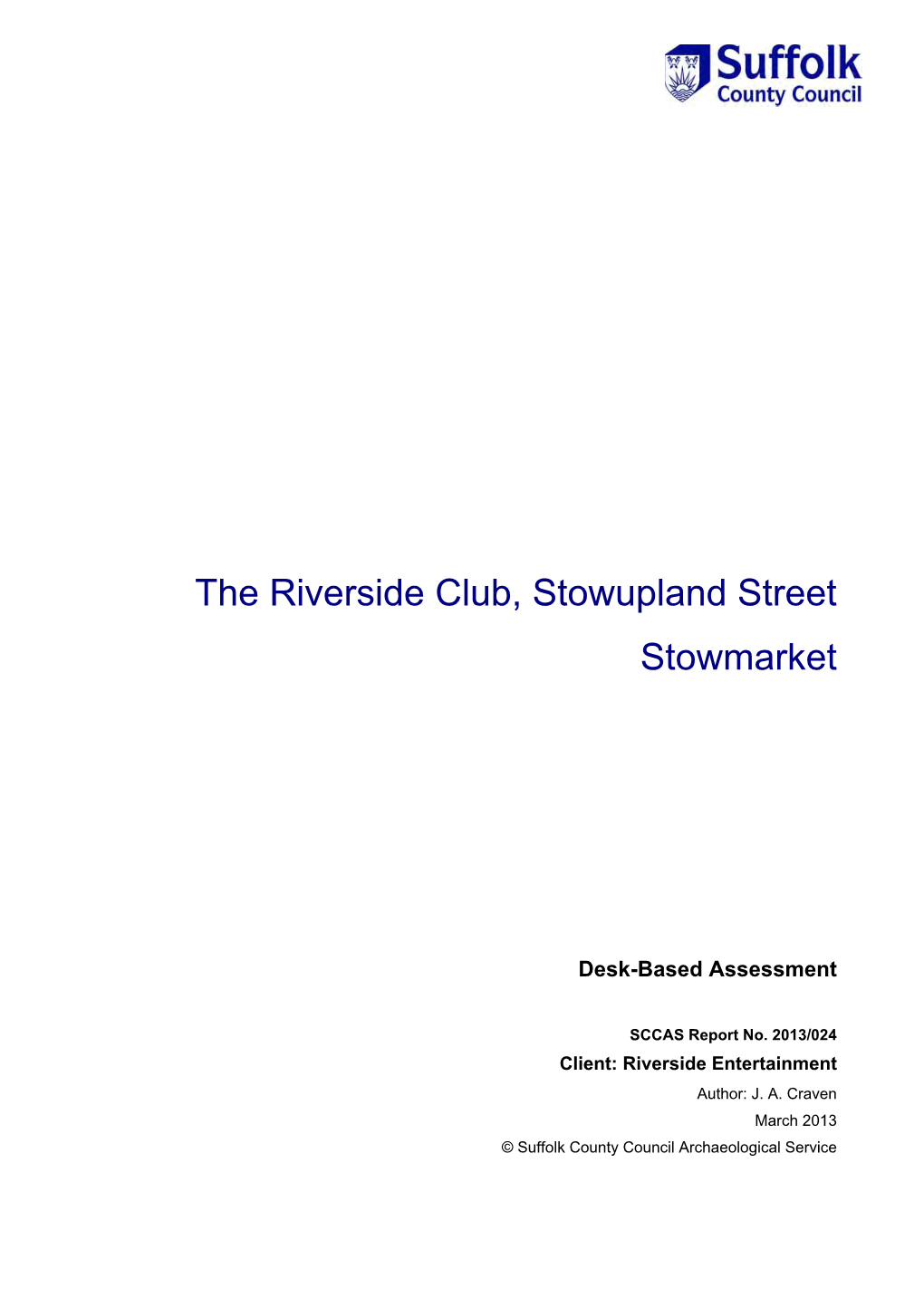 The Riverside Club, Stowupland Street Stowmarket