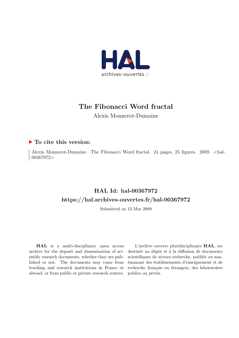 The Fibonacci Word Fractal Alexis Monnerot-Dumaine