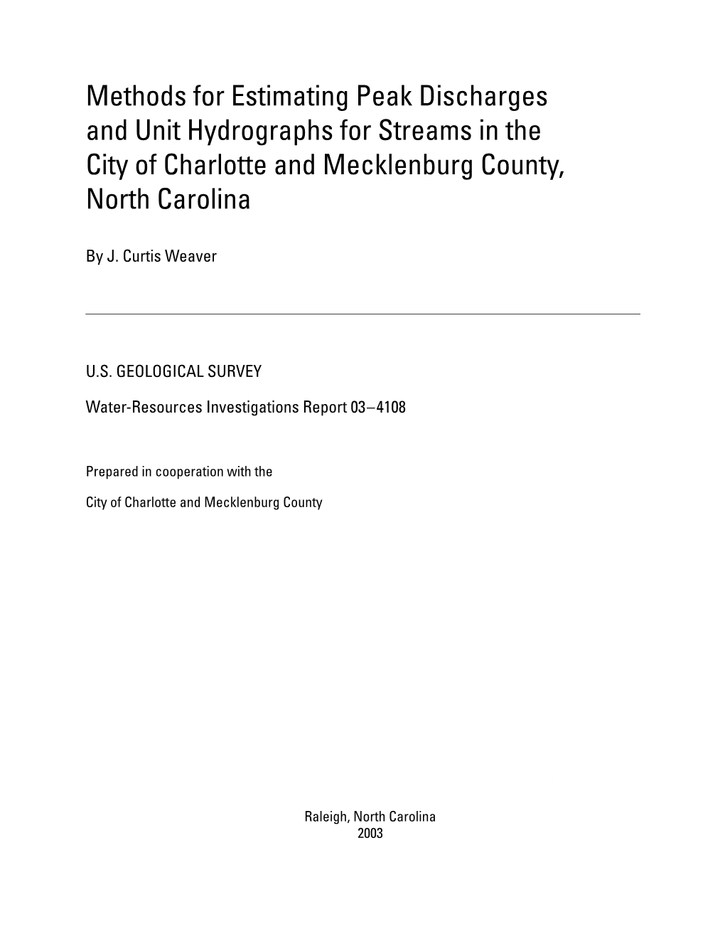 Methods for Estimating Peak Discharges and Unit Hydrographs for Streams in the City of Charlotte and Mecklenburg County, North Carolina