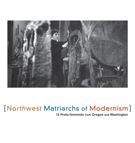 Northwest Matriarchs of Modernism