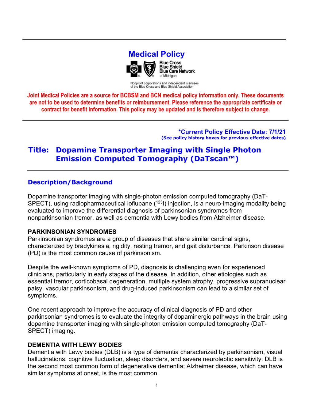 Dopamine Transporter Imaging with Single Photon Emission Computed Tomography (Datscan™)