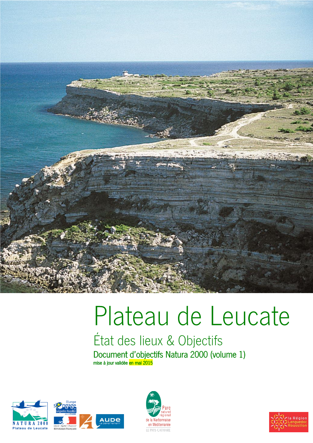 Plateau De Leucate État Des Lieux & Objectifs Document D’Objectifs Natura 2000 (Volume 1) Mise À Jour Validée En Mai 2015