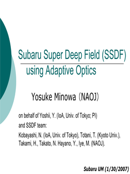 Subaru Super Deep Field (SSDF) with AO