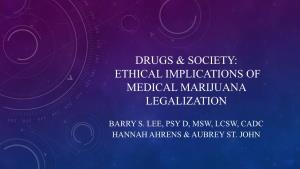 Ethical Implications of Medical Marijuana Legalization