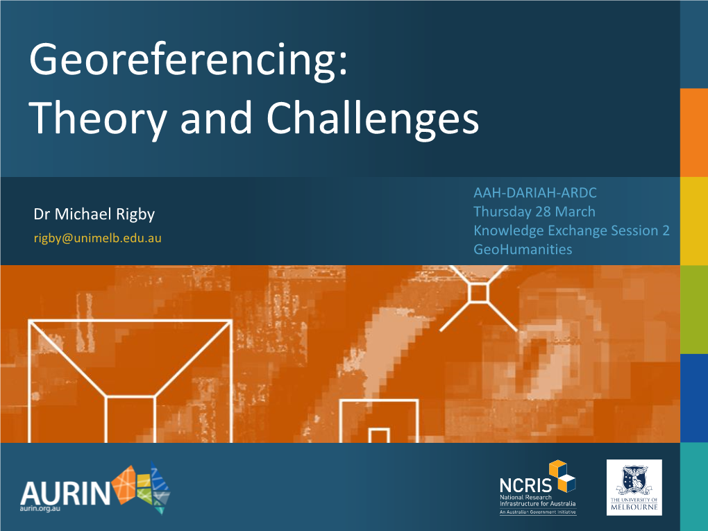 Georeferencing: Theory and Challenges