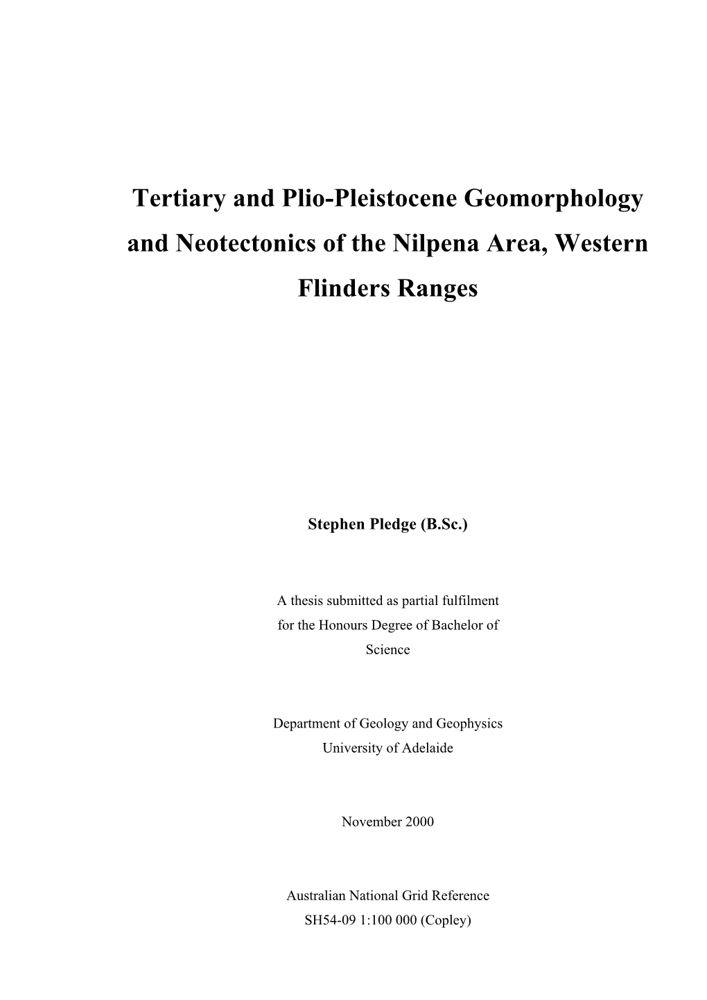 Tertiary and Plio-Pleistocene Geomorphology and Neotectonics of the Nilpena Area, Western Flinders Ranges