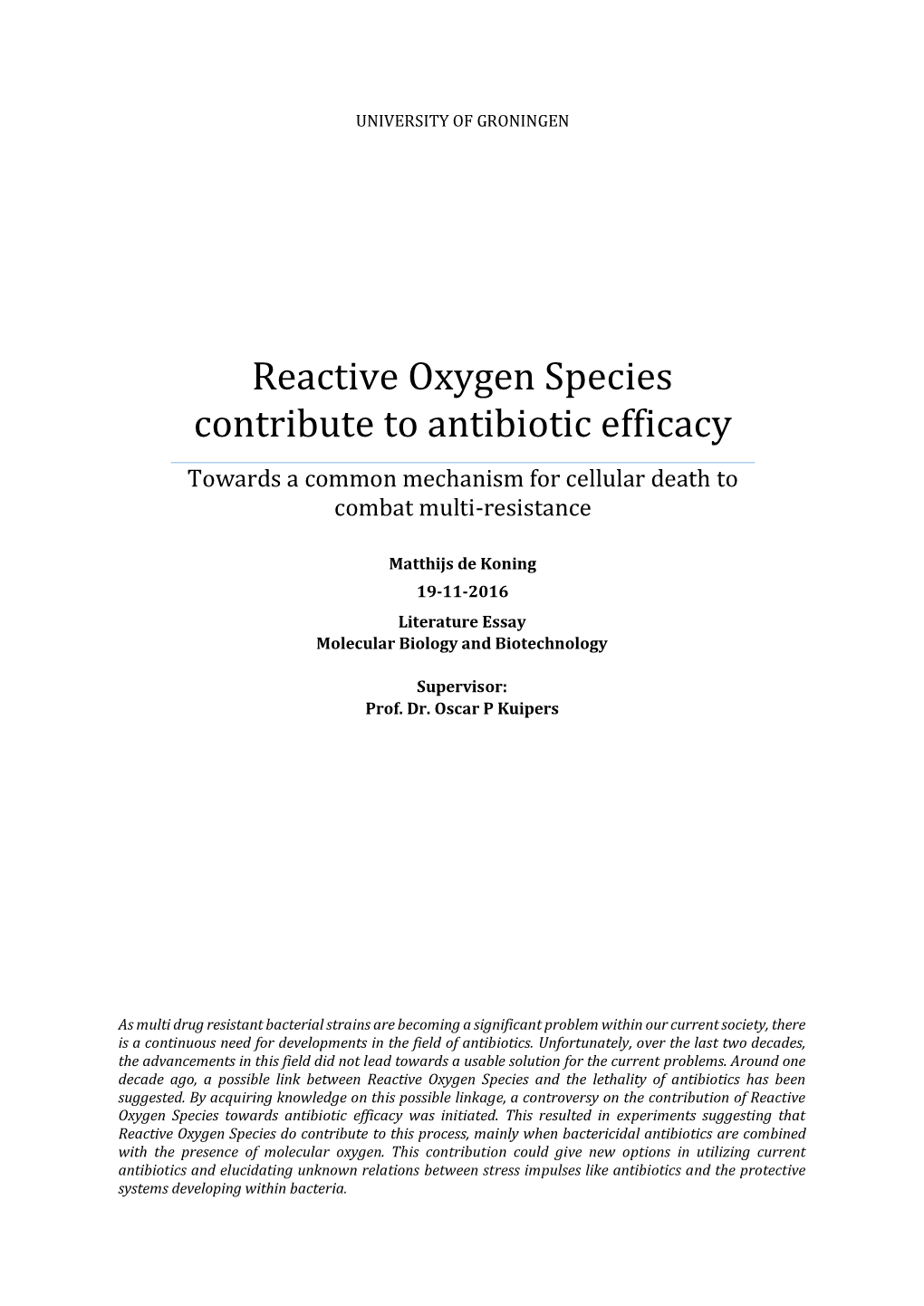 Reactive Oxygen Species Contribute to Antibiotic Efficacy Towards a Common Mechanism for Cellular Death to Combat Multi-Resistance