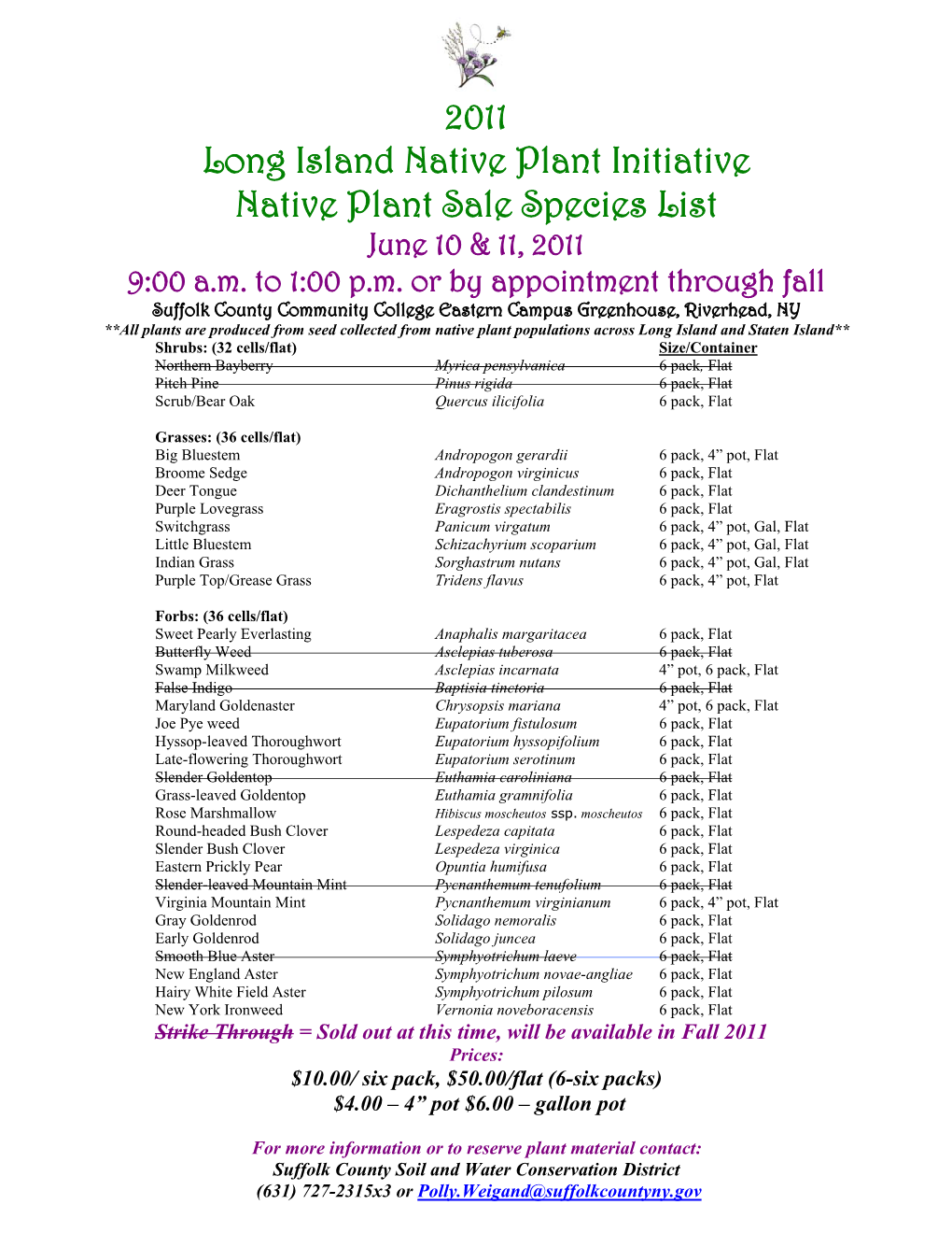 2011 Long Island Native Plant Initiative Native Plant Sale Species List June 10 & 11, 2011 9:00 A.M