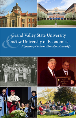 Grand Valley State University Cracow University of Economics & 40 Years of International Partnership