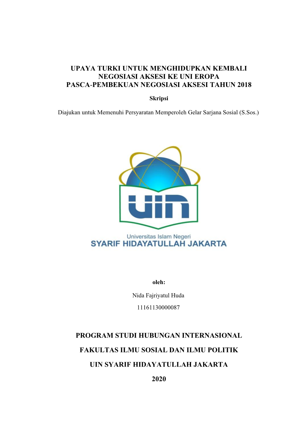 Upaya Turki Untuk Menghidupkan Kembali Negosiasi Aksesi Ke Uni Eropa Pasca-Pembekuan Negosiasi Aksesi Tahun 2018