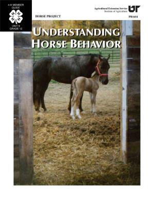 UNDERSTANDING HORSE BEHAVIOR Prepared By: Warren Gill, Professor Doyle G
