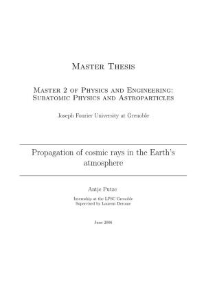 Master Thesis Propagation of Cosmic Rays in the Earth's Atmosphere