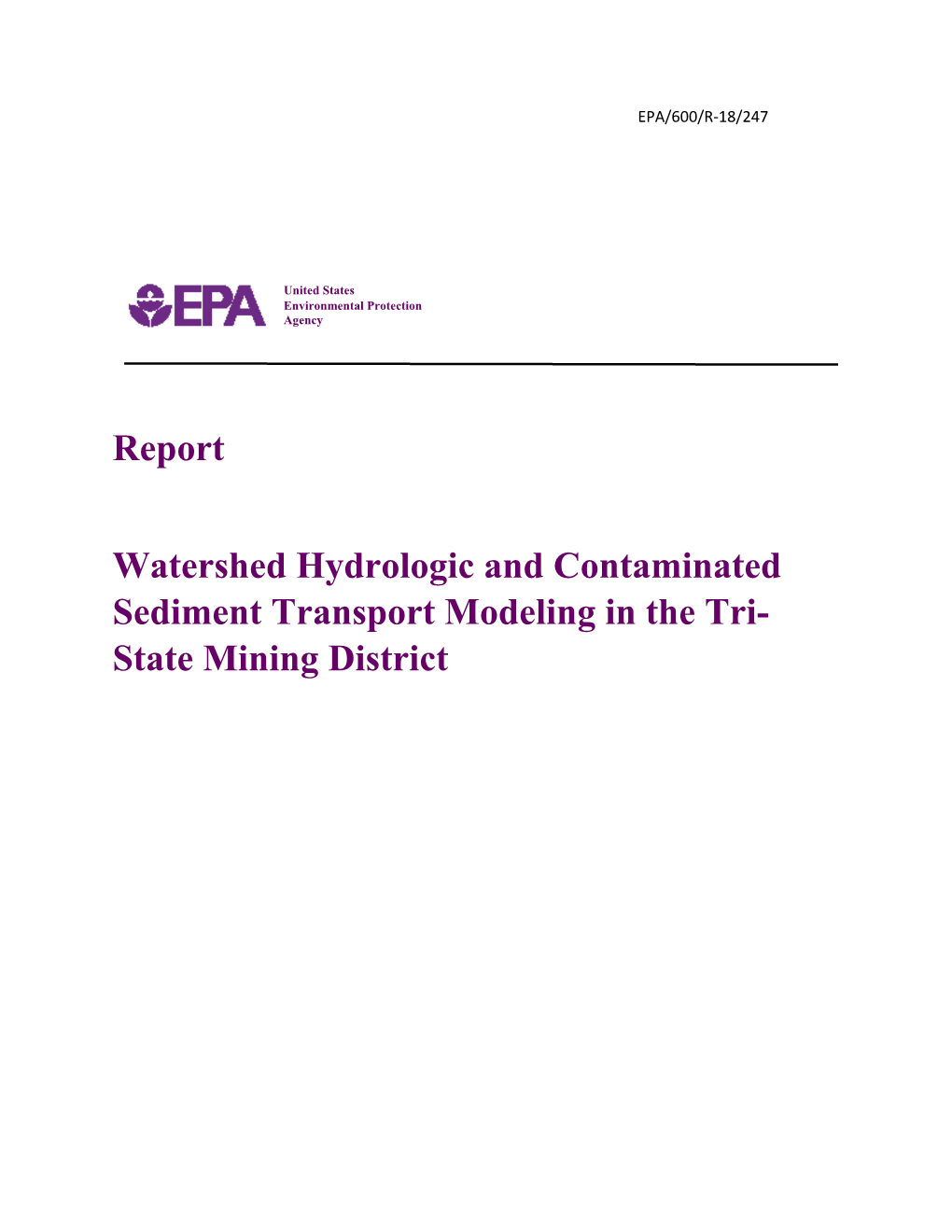 Watershed Hydrologic and Contaminated Sediment Transport Modeling in the Tri- State Mining District EPA/600/R-18/247