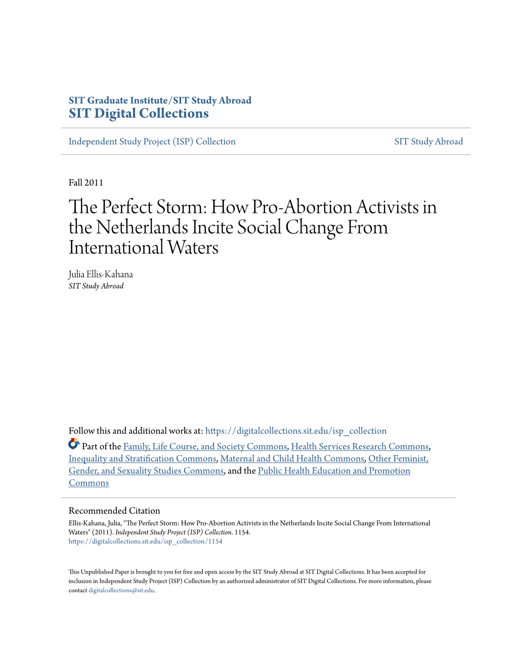 How Pro-Abortion Activists in the Netherlands Incite Social Change from International Waters Julia Ellis‐Kahana SIT Study Abroad