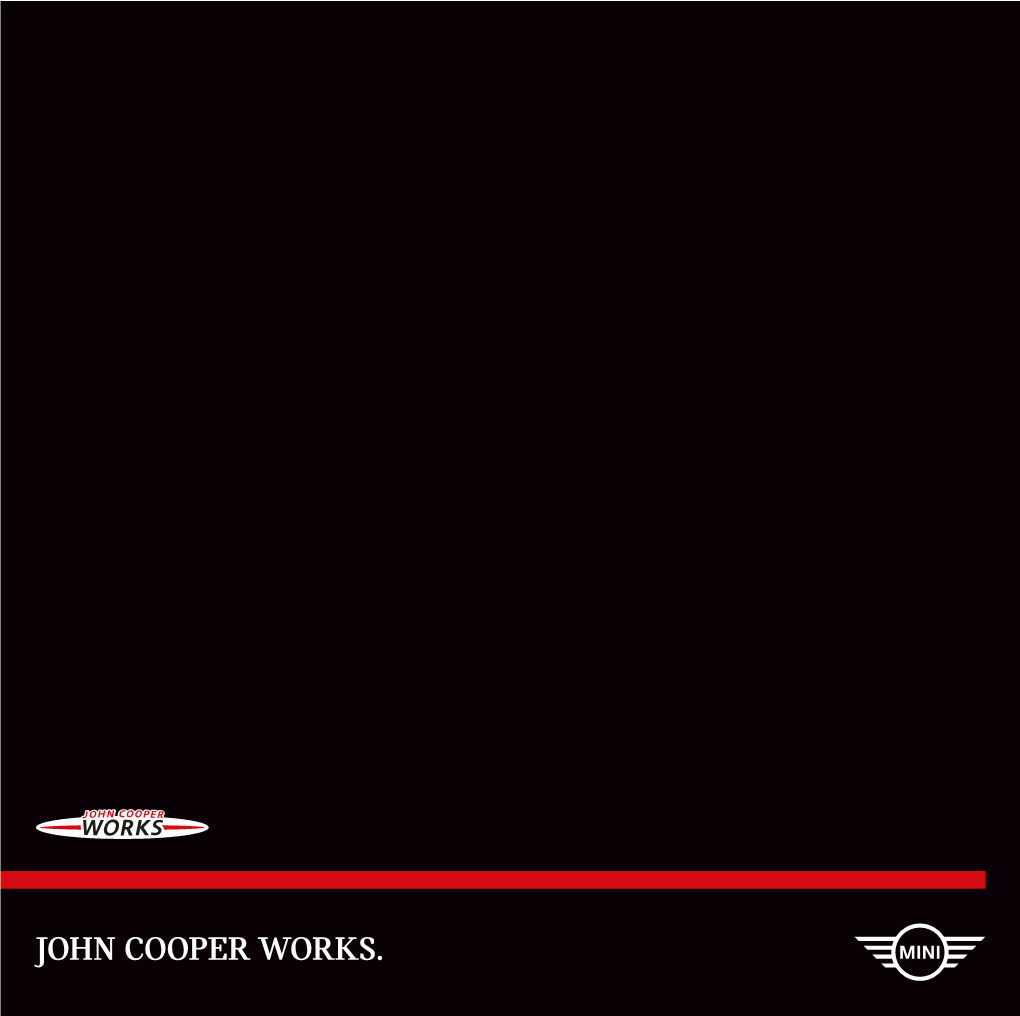 John Cooper Works. John Cooper Works: Mini to the Max