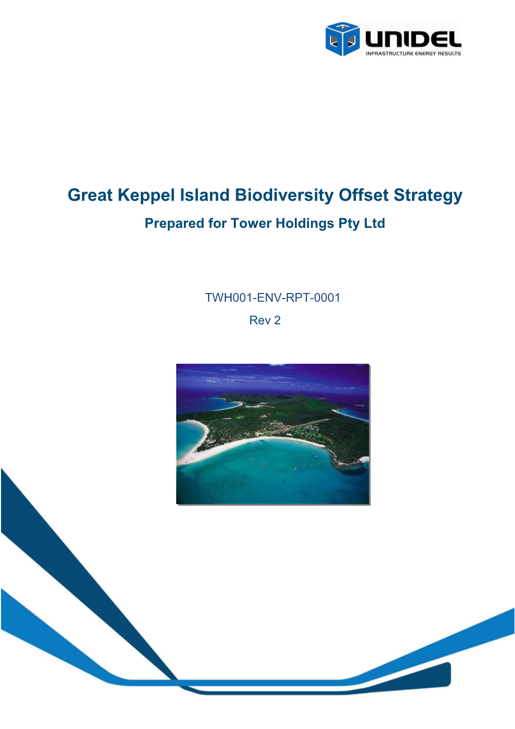Great Keppel Island Biodiversity Offset Strategy Prepared for Tower Holdings Pty Ltd