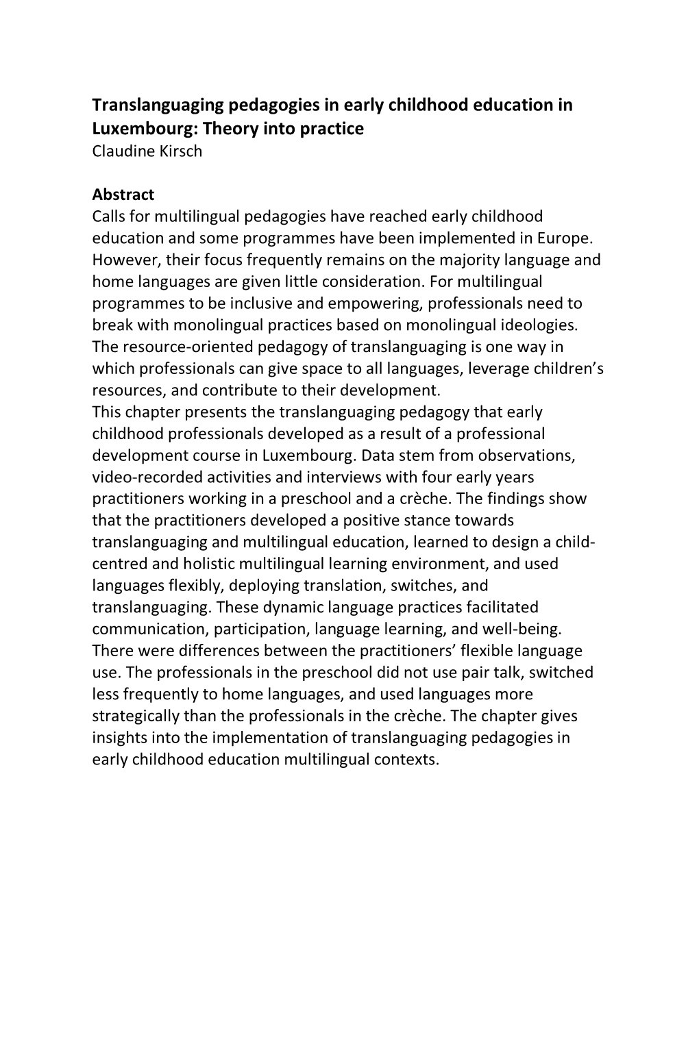Translanguaging Pedagogies in Early Childhood Education in Luxembourg: Theory Into Practice Claudine Kirsch