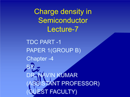 Charge Density in Semiconductor Lecture-7