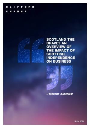 Scotland the Brave? an Overview of the Impact of Scottish Independence on Business