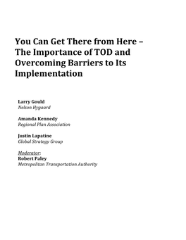 You Can Get There from Here – the Importance of TOD and Overcoming Barriers to Its Implementation