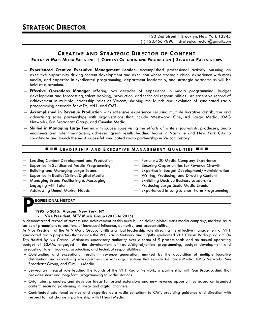 STRATEGIC DIRECTOR 123 2Nd Street | Brooklyn, New York 12345 (T) 123.456.7890 | Strategicdirector@Gmail.Com