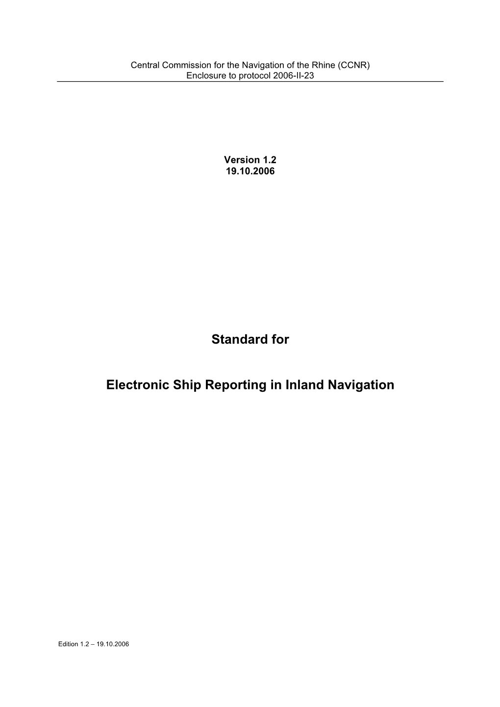 Standard for Electronic Ship Reporting in Inland Navigation