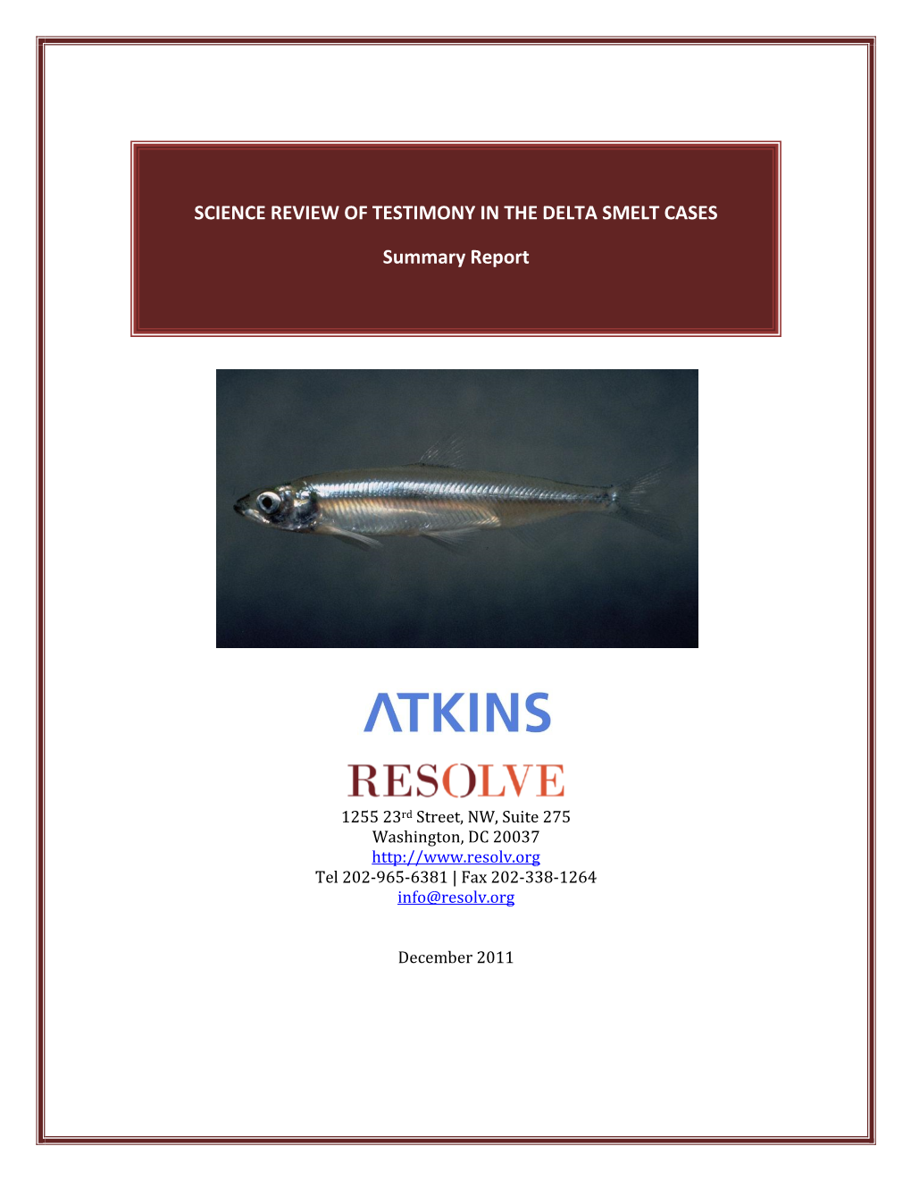 Science Review of Testimony in the Delta Smelt Cases