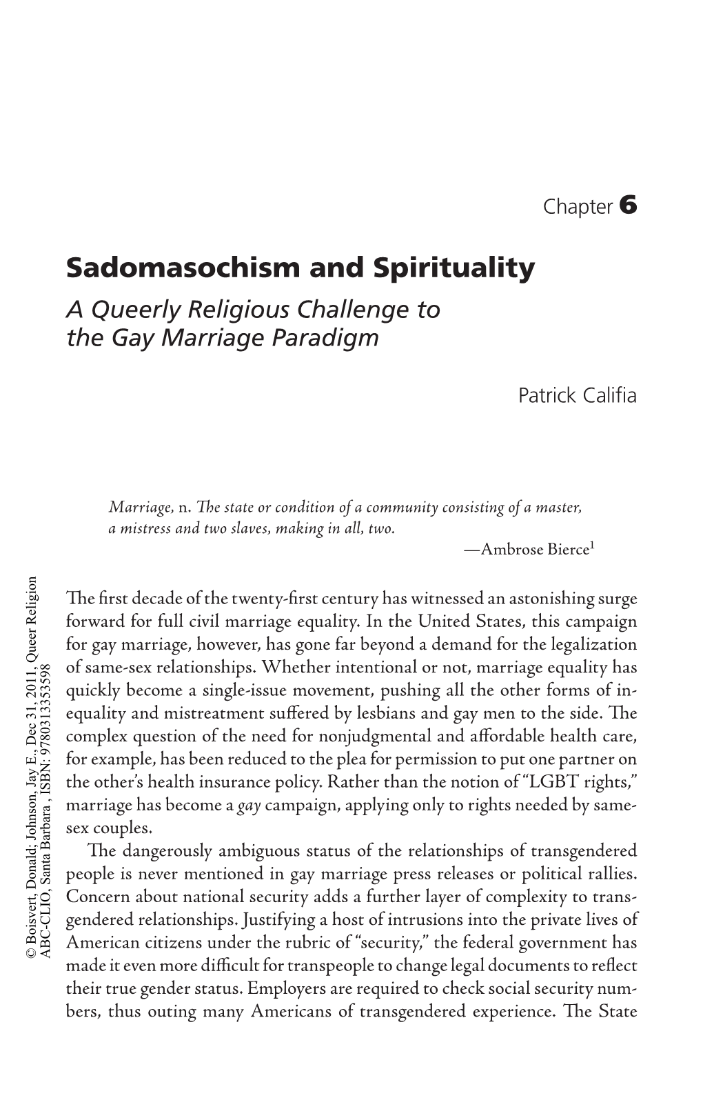 Sadomasochism and Spirituality a Queerly Religious Challenge to the Gay Marriage Paradigm