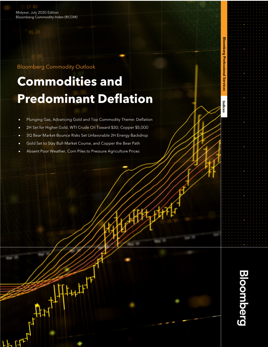 Commodities and Predominant Deflation