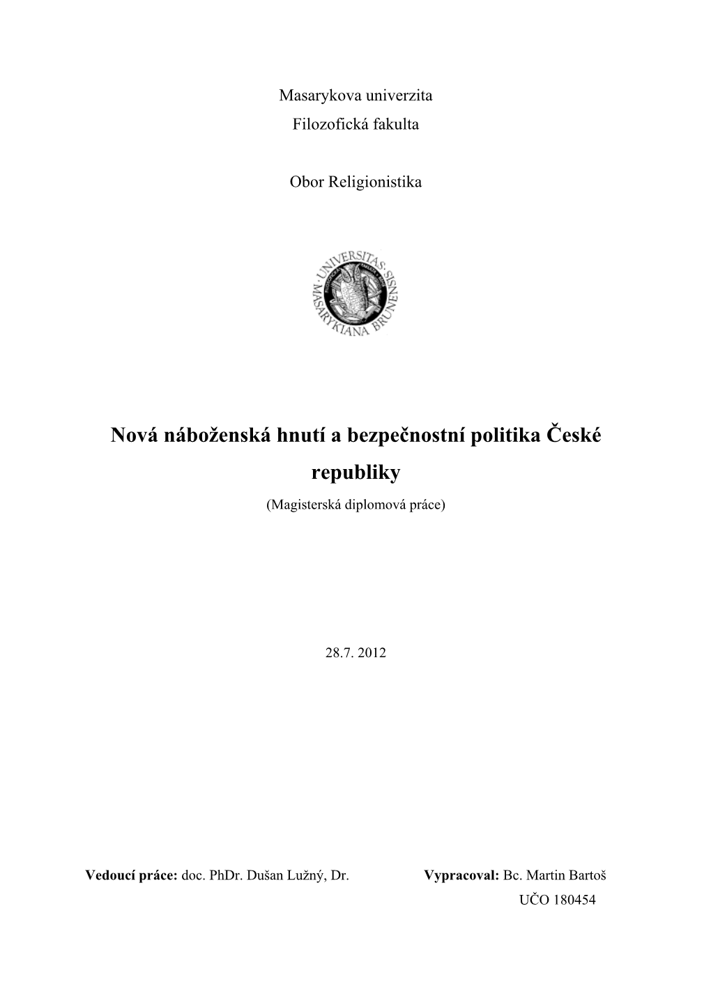 Nová Náboženská Hnutí a Bezpečnostní Politika České Republiky (Magisterská Diplomová Práce)