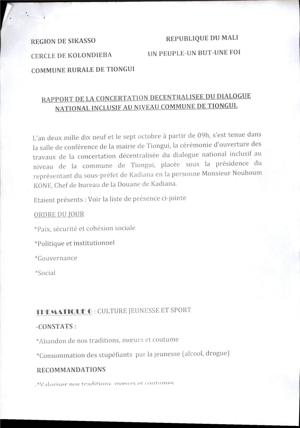 Représentant Du Sous-Préfet De Kadiana En La Personne Monsieur Nouhoum KONE, Chef De Bureau De La Douane De Kadiana