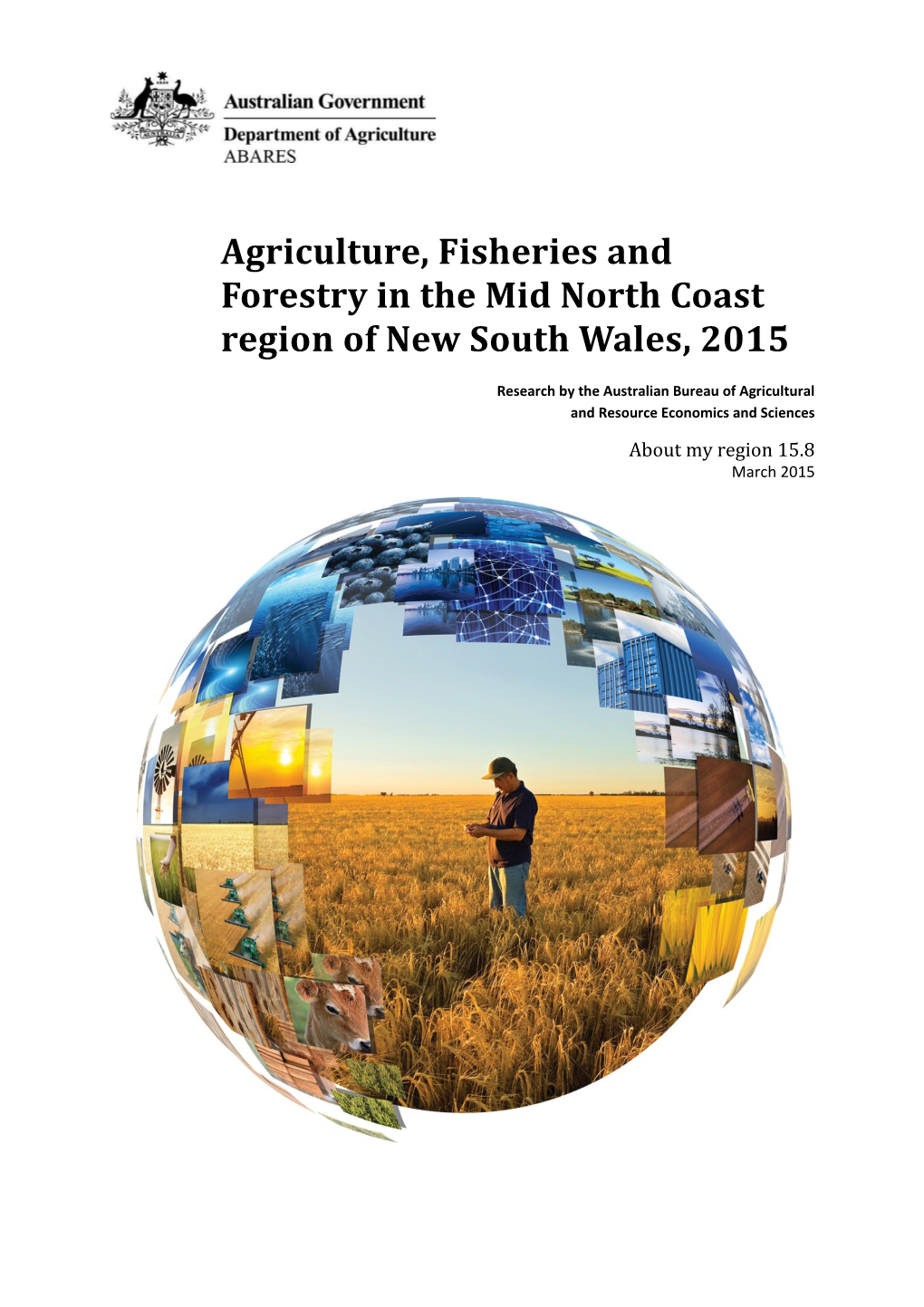 Agriculture, Fisheries and Forestry in the Mid North Coast Region of New South Wales, 2015