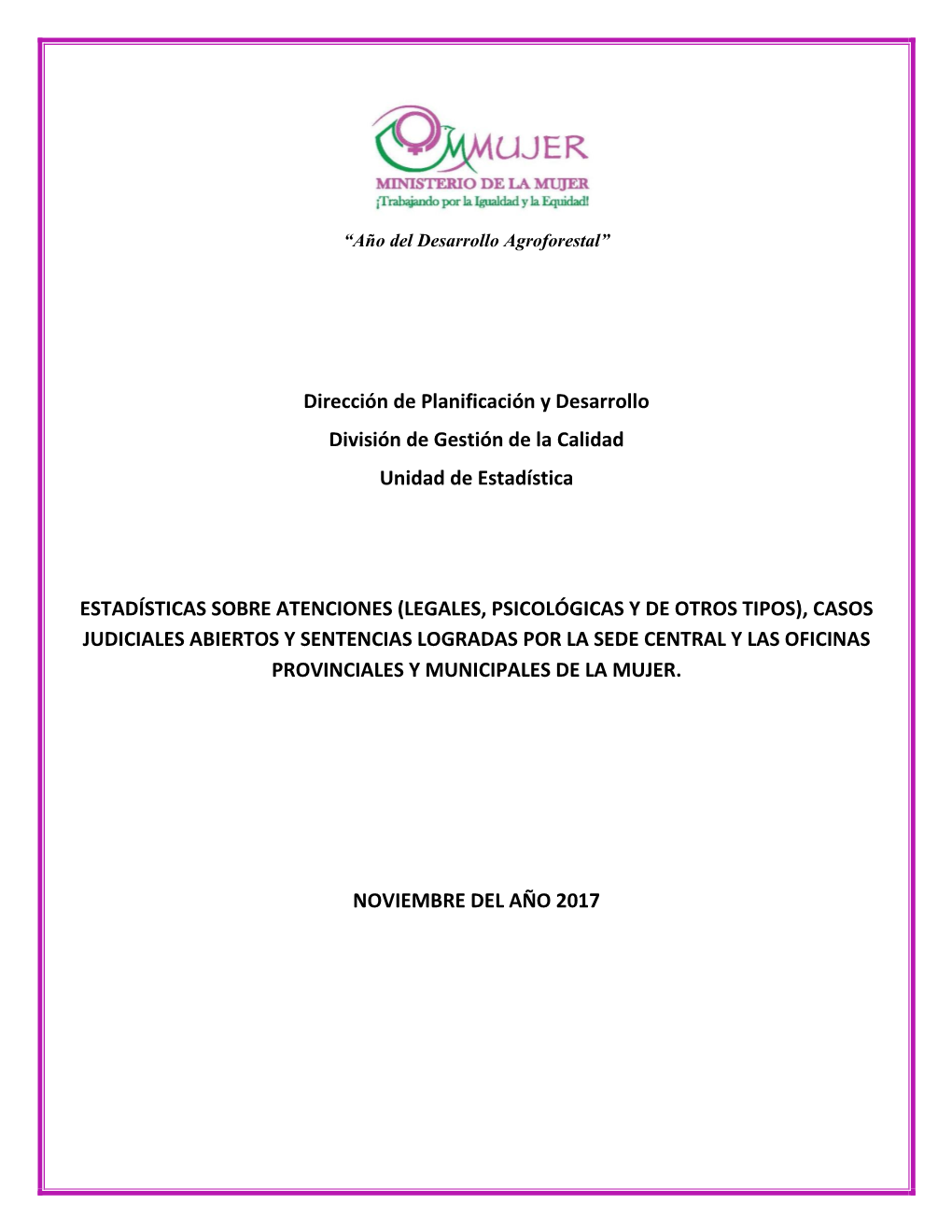 Dirección De Planificación Y Desarrollo División De Gestión De La Calidad Unidad De Estadística