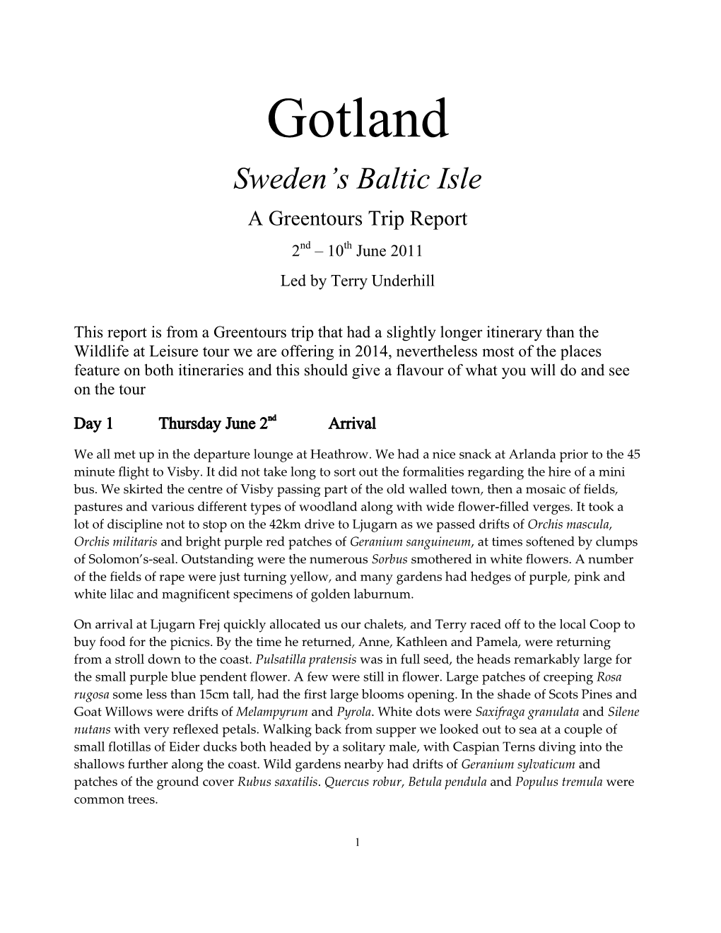 Gotland Trip Report 2004