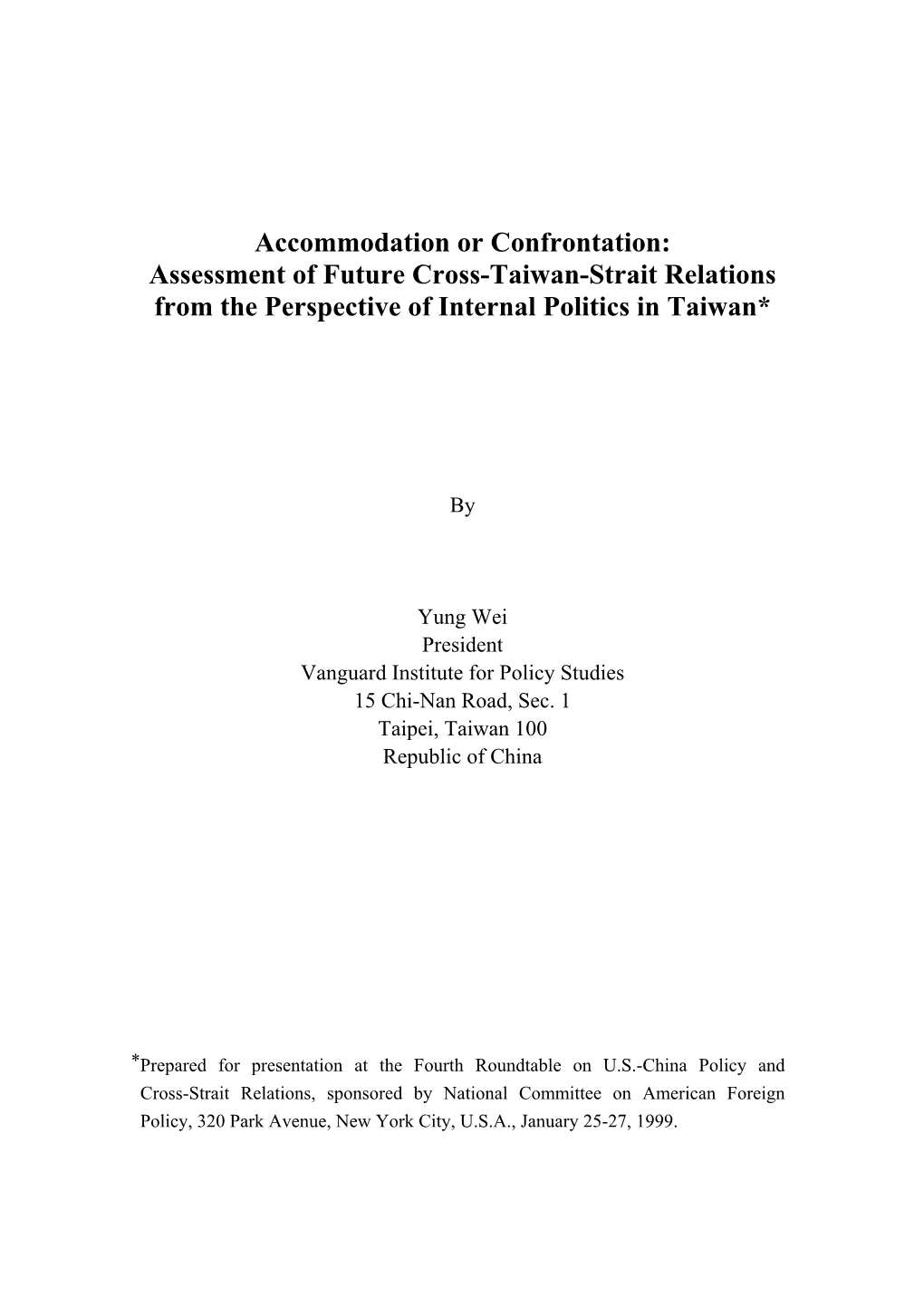 Assessment of Future Cross-Taiwan-Strait Relations from the Perspective of Internal Politics in Taiwan*