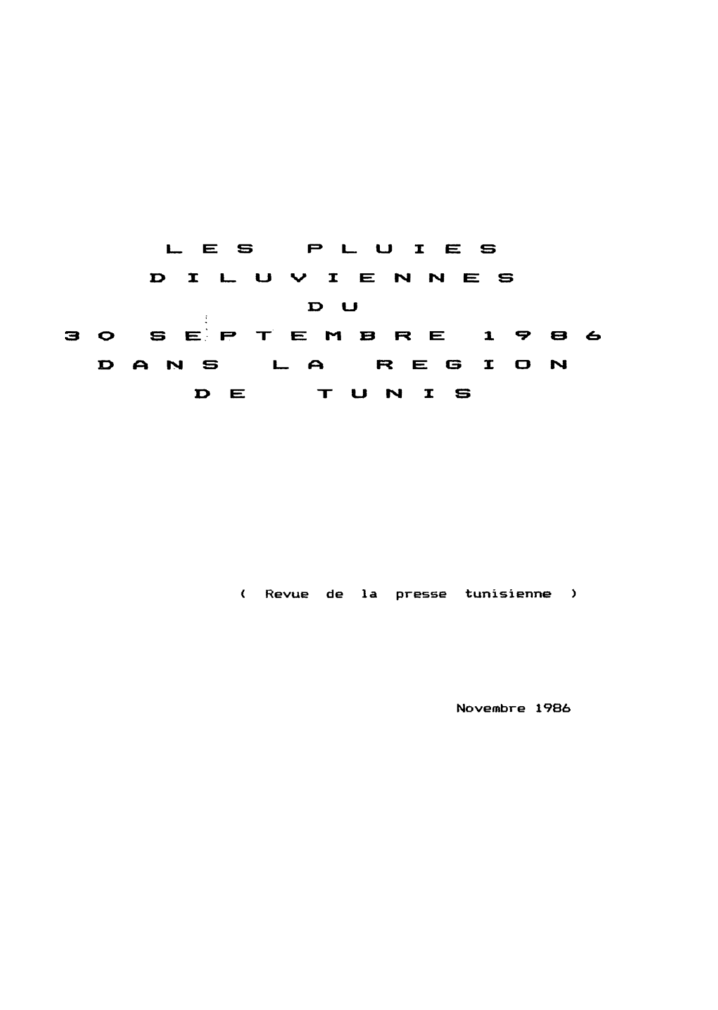 Les Pluies Diluviennes Du 30 Septembre 1986 Dans La Région De Tunis (Revue De La Presse Tunisienne)