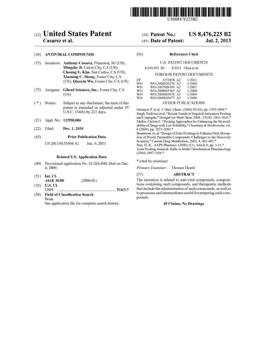 (10) Patent No.: US 8.476,225 B2 Casarez Et Al