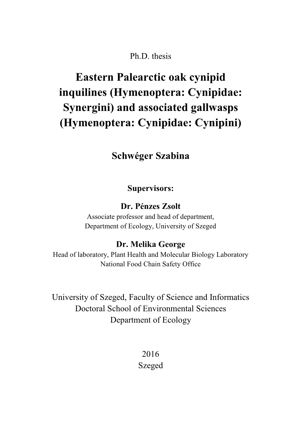 Hymenoptera: Cynipidae: Synergini) and Associated Gallwasps (Hymenoptera: Cynipidae: Cynipini)